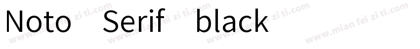Noto Serif black字体转换